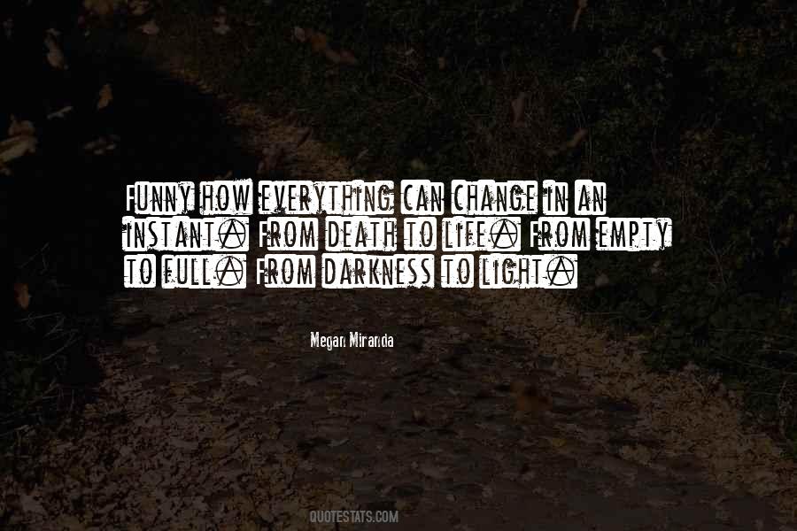 Quotes About Life Can Change In An Instant #87303