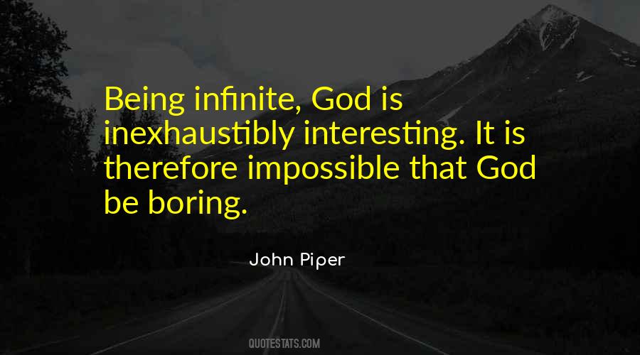 Quotes About God Being Infinite #1224719