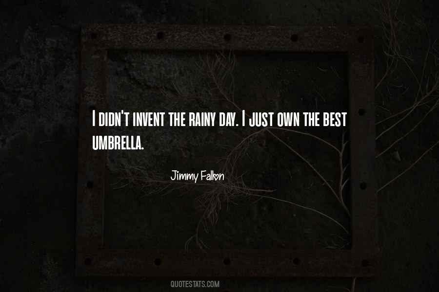 Quotes About Rainy Day #396962