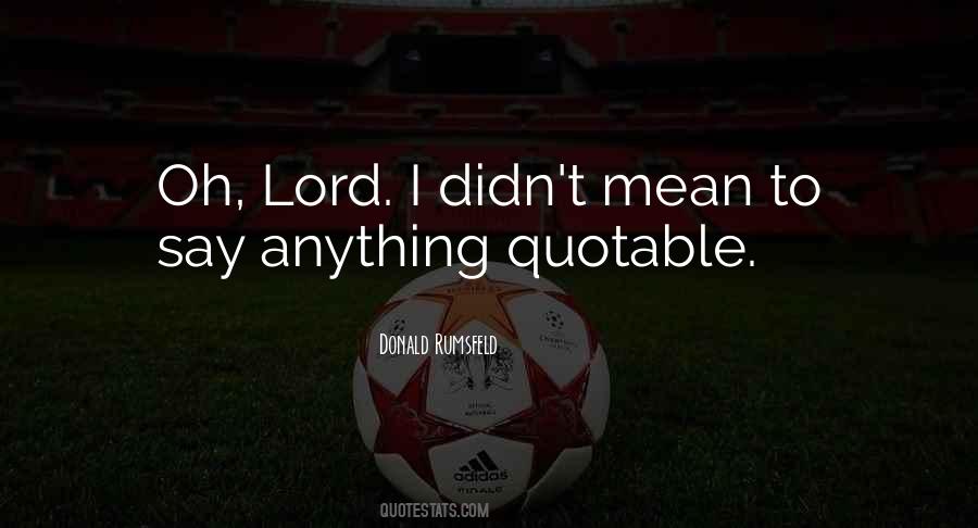 Oh Lord Quotes #963996