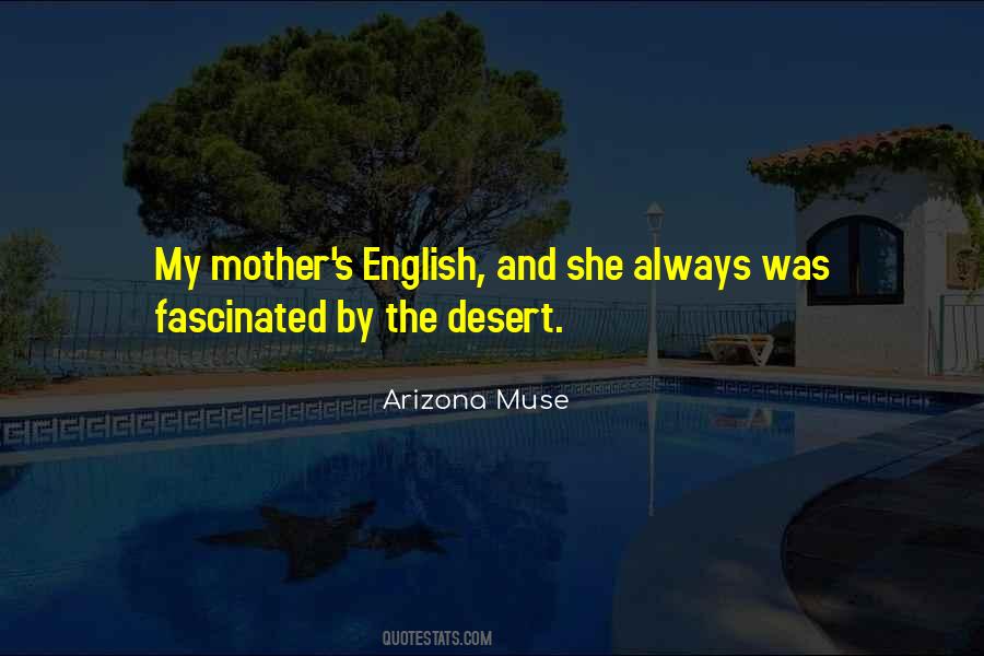 Quotes About The Arizona Desert #427832