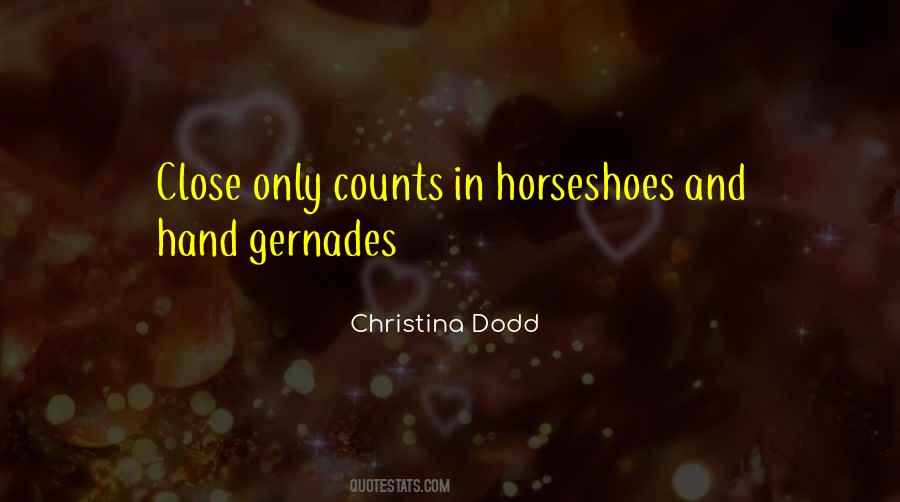 Quotes About Horseshoes #1758243