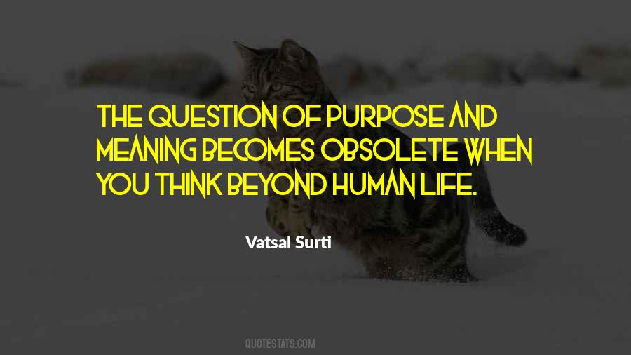 Quotes About Purpose And Meaning #1674331