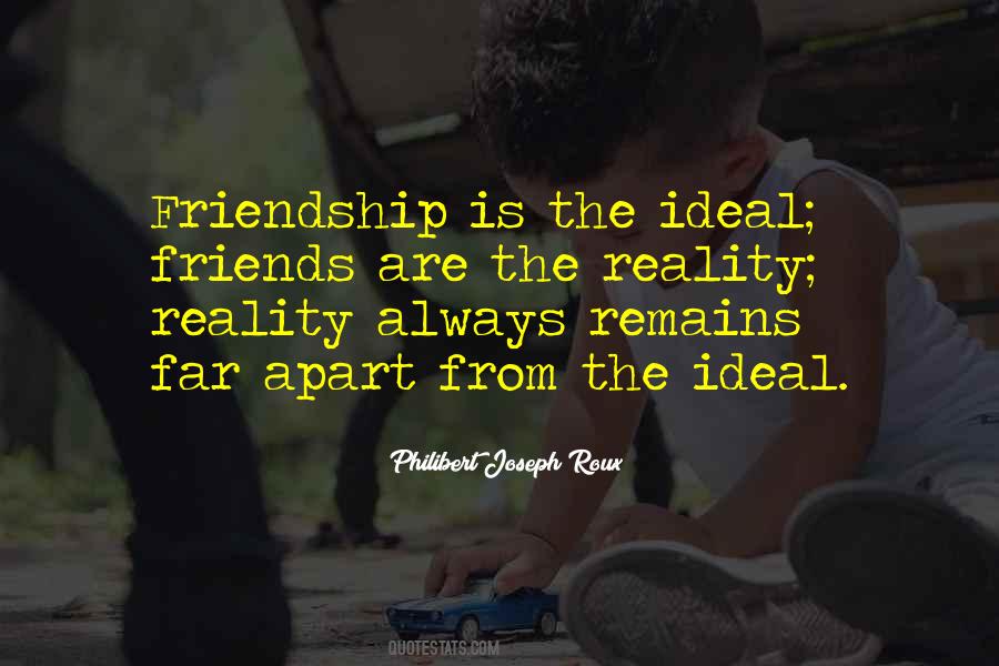 Quotes About The Reality Of Friendship #300511