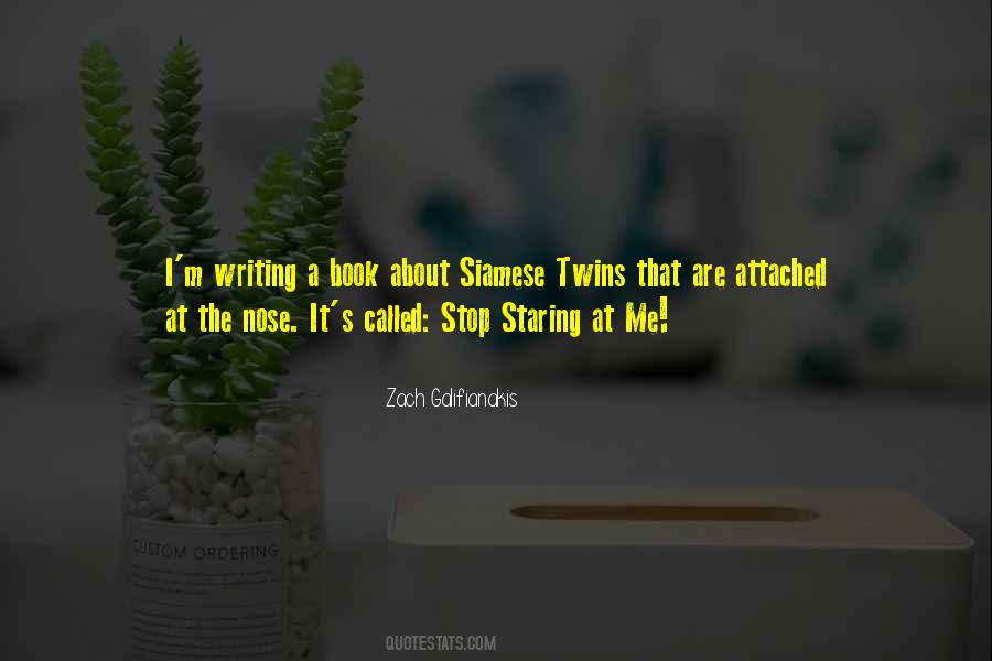 Quotes About Siamese Twins #78417