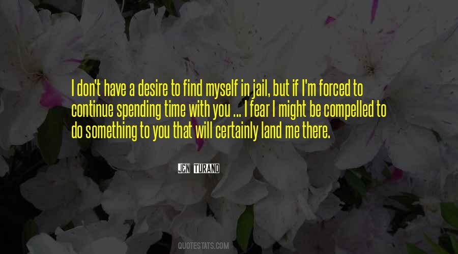 Quotes About Spending Time With You #579532
