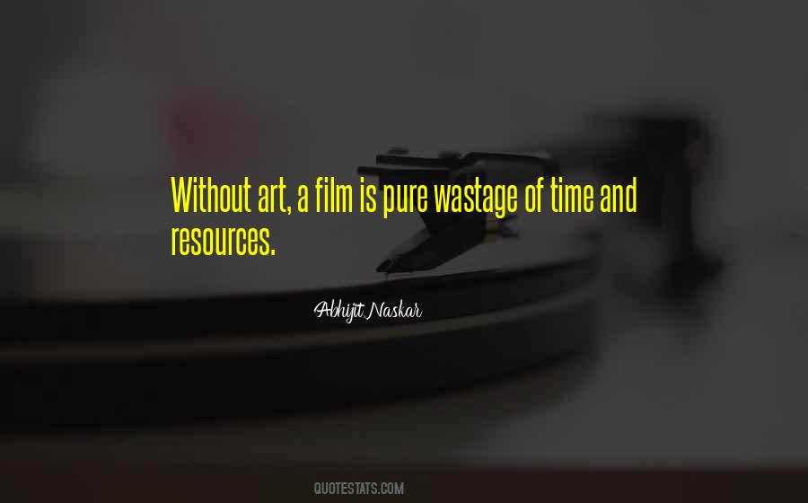 Quotes About Wastage Of Time #417528