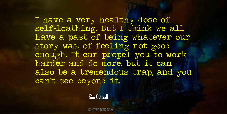 Quotes About Feeling Not Good #124832