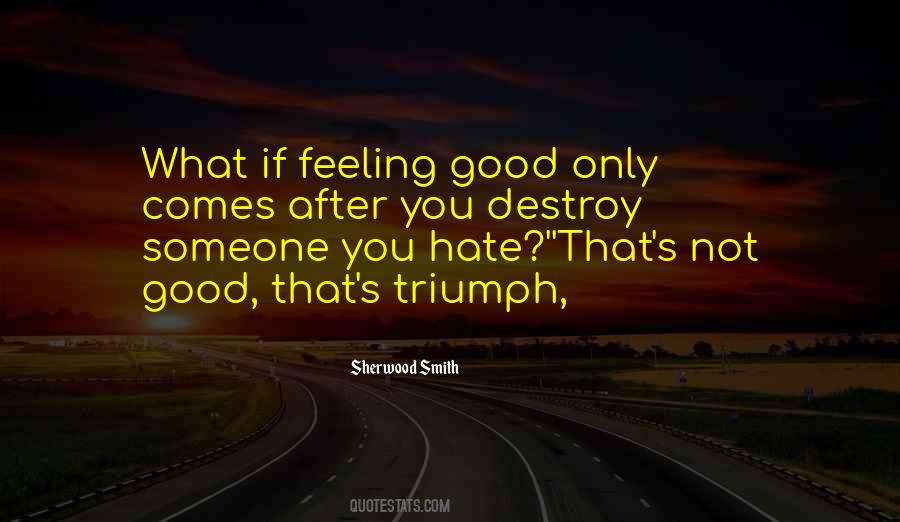 Quotes About Feeling Not Good #183880