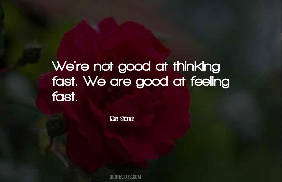 Quotes About Feeling Not Good #256971