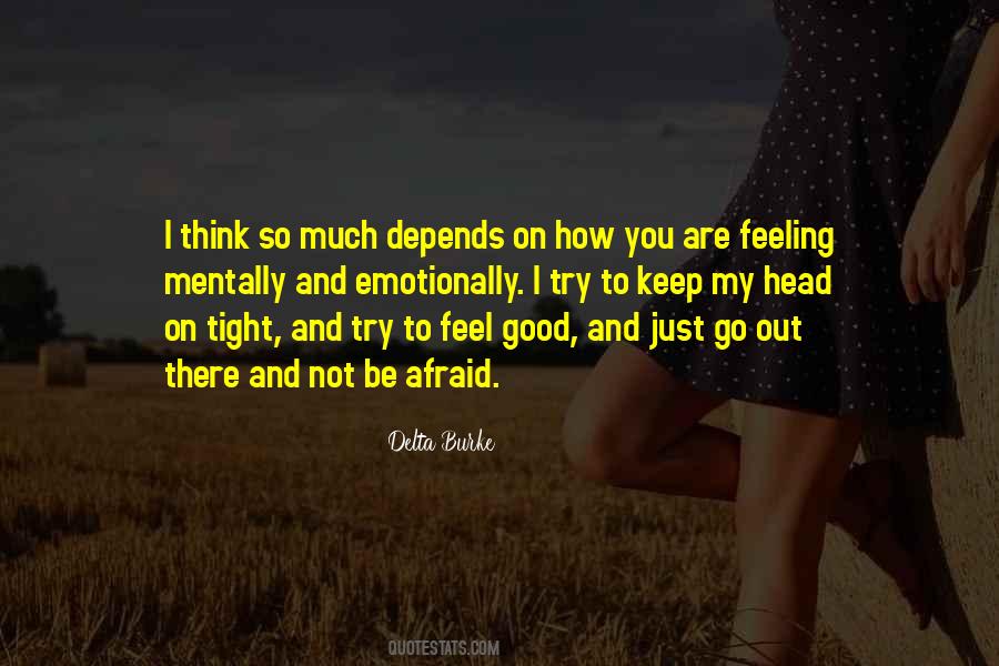 Quotes About Feeling Not Good #64274
