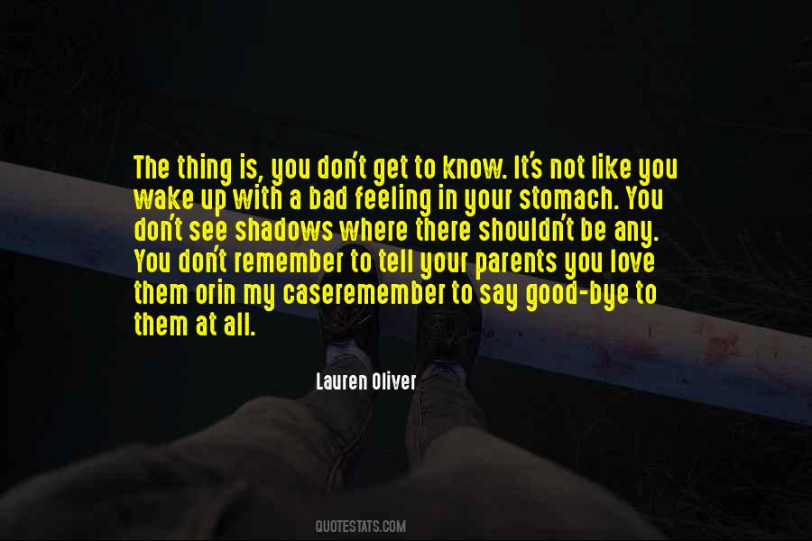 Quotes About Feeling Not Good #85604