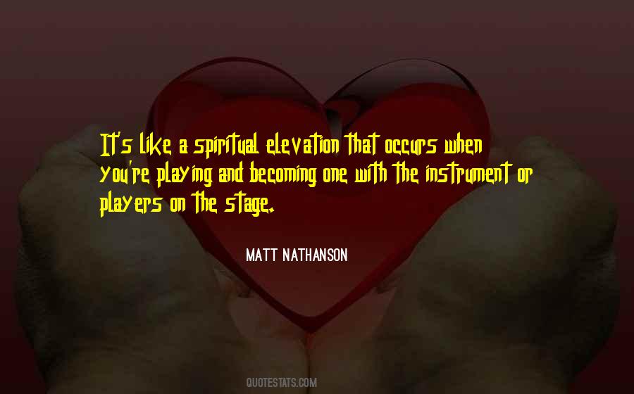 Quotes About Spiritual Elevation #1545603