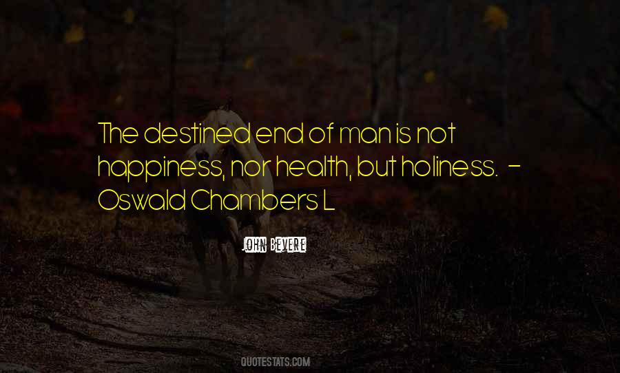 Quotes About Not Destined #1053269