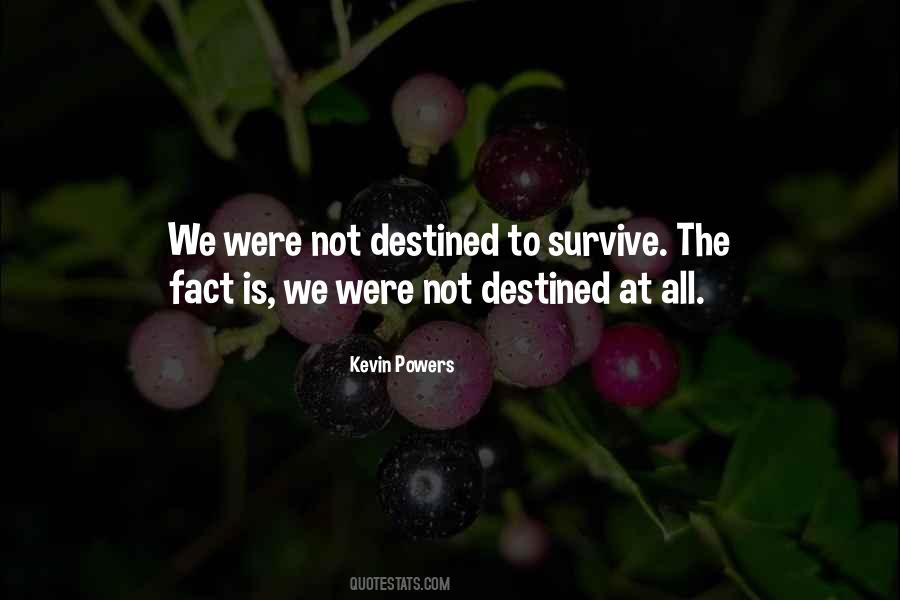 Quotes About Not Destined #162234