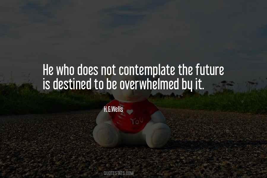 Quotes About Not Destined #492988