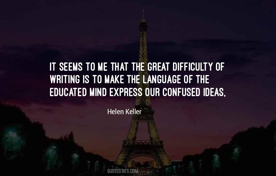 Quotes About Difficulty Of Writing #831049