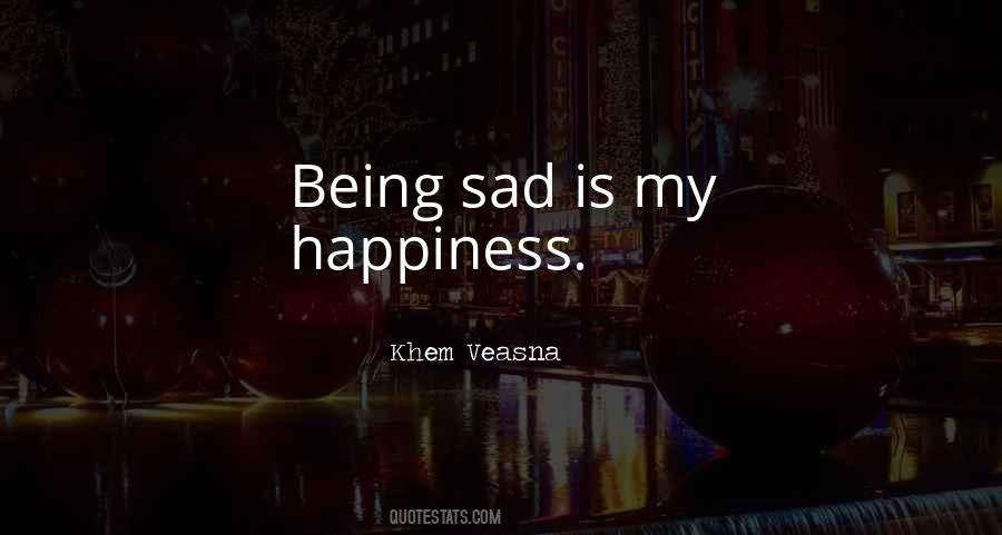 Quotes About Sad Happiness #1191716