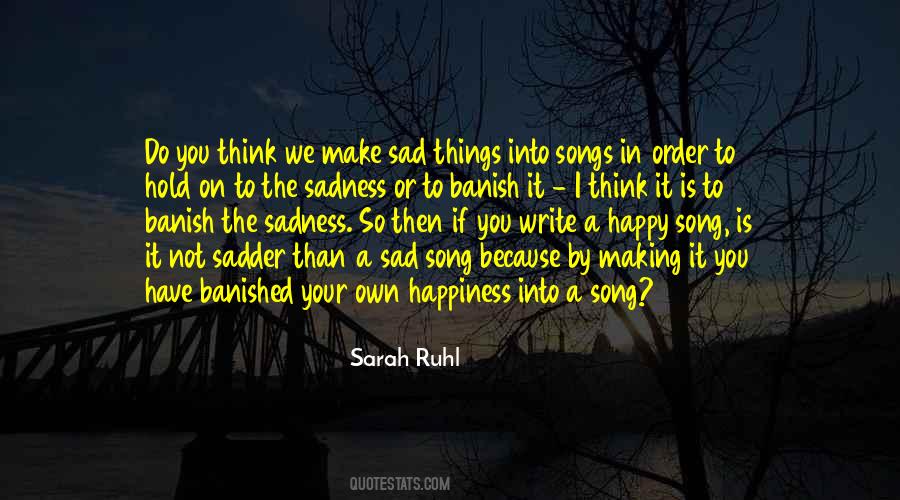 Quotes About Sad Happiness #1444561