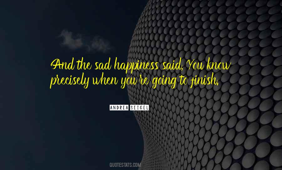 Quotes About Sad Happiness #911645