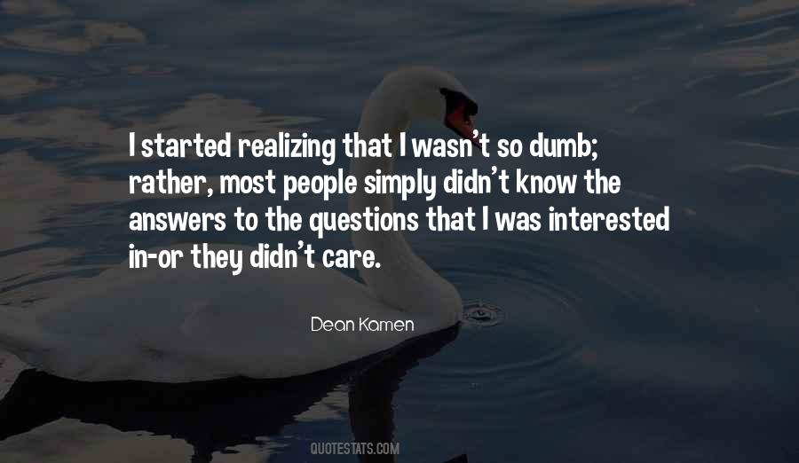 Quotes About Dumb Questions #1583306