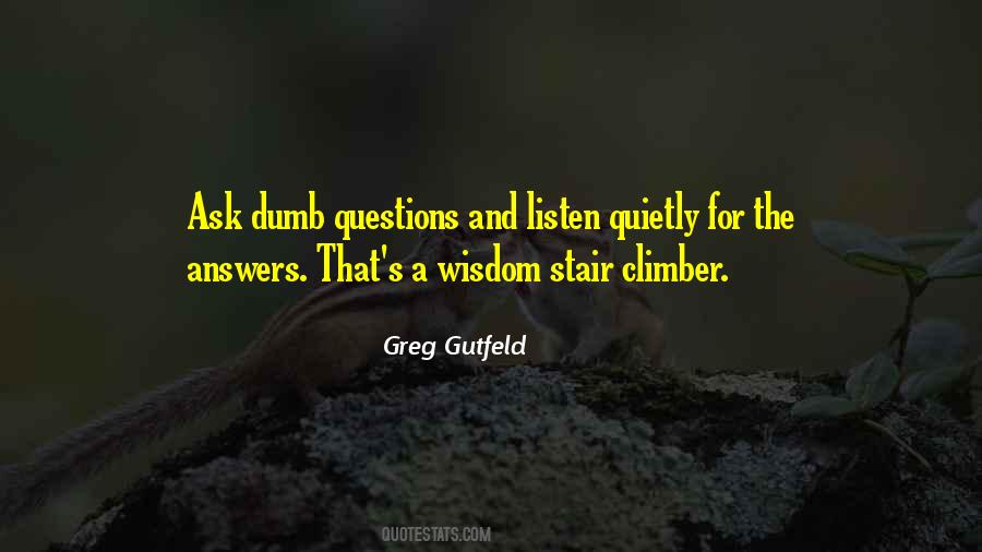 Quotes About Dumb Questions #392481