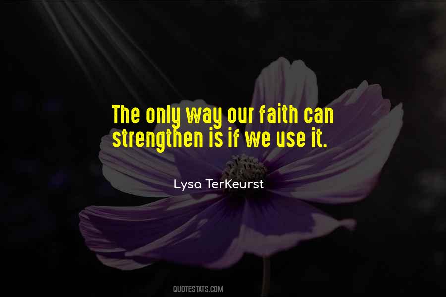 Quotes About Our Faith #1137501