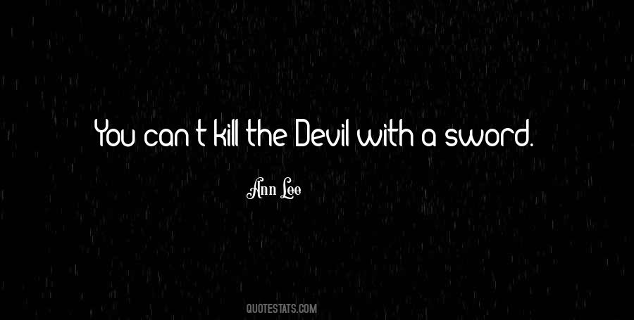 Kill Devil Quotes #1244428