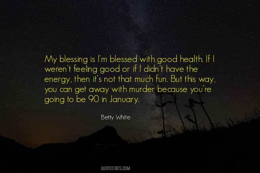 Quotes About Feeling Blessed #630302