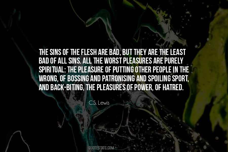 Quotes About Sins Of The Flesh #998651