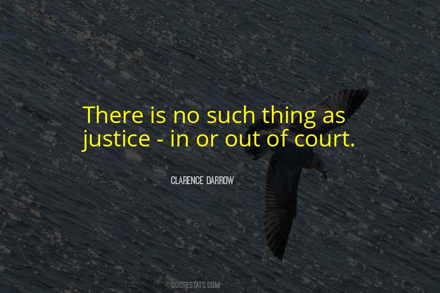 Court Justice Quotes #1330519