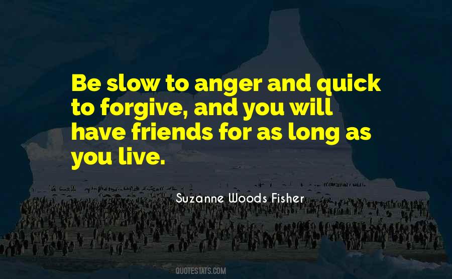 Quotes About Slow To Anger #329593