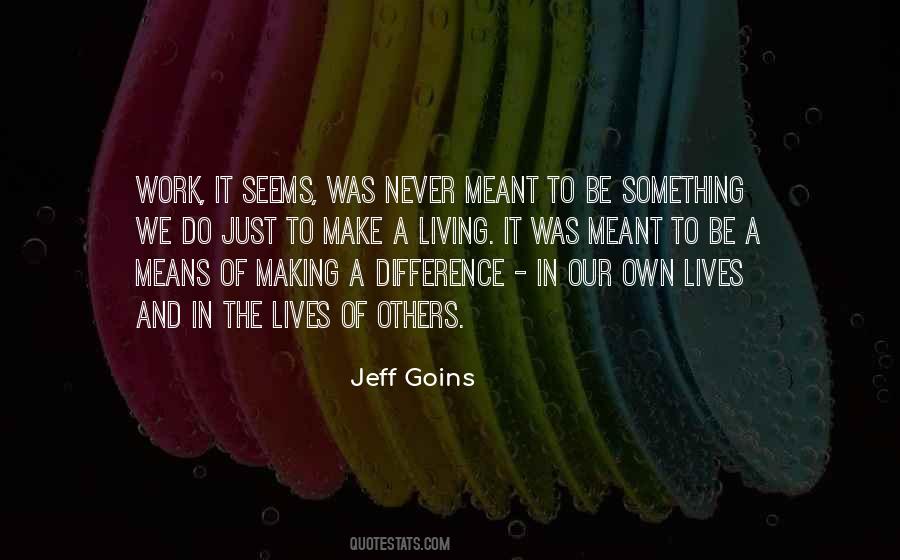 Quotes About Living Our Own Lives #721848