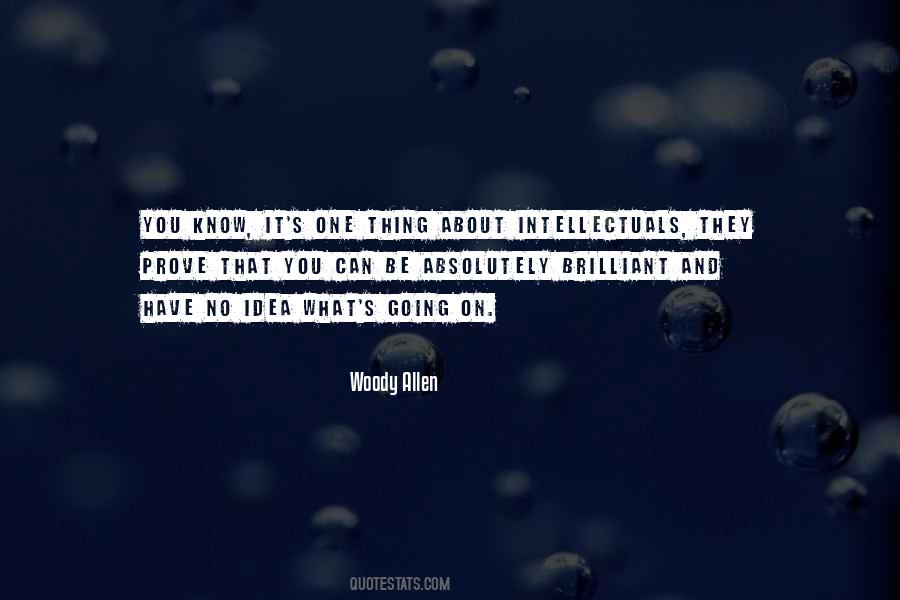 Quotes About Brilliant Ideas #1236917