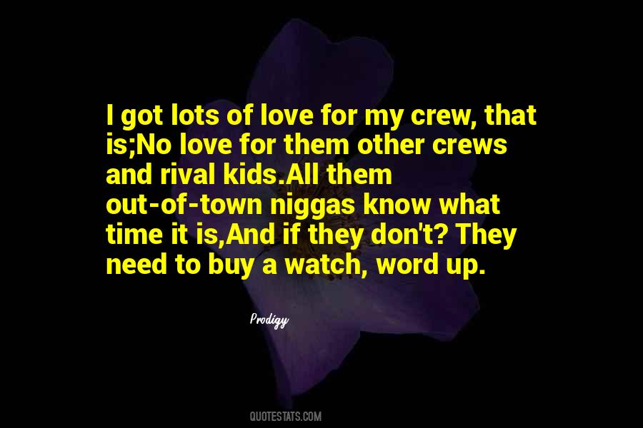 Quotes About My Crew #121497