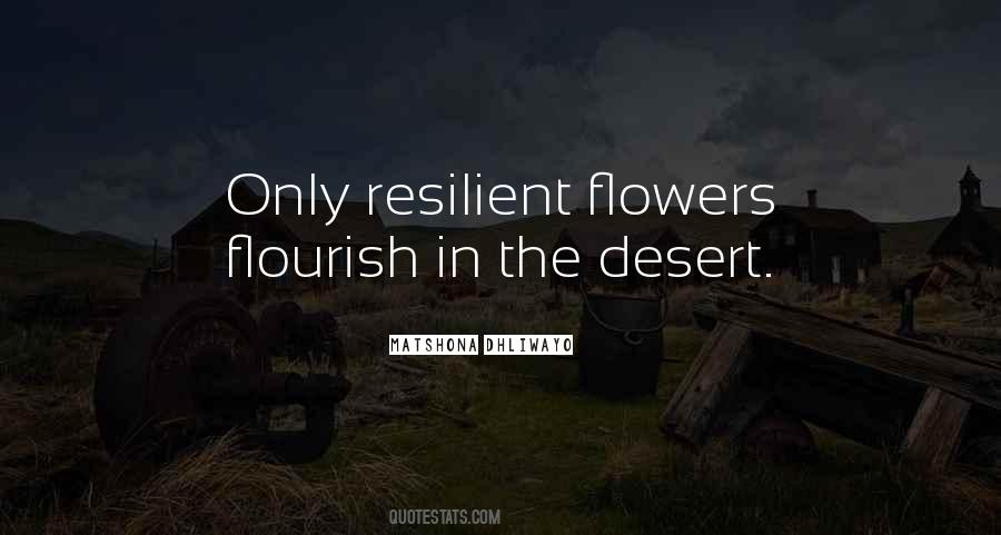 Quotes About Flowers In The Desert #1441736