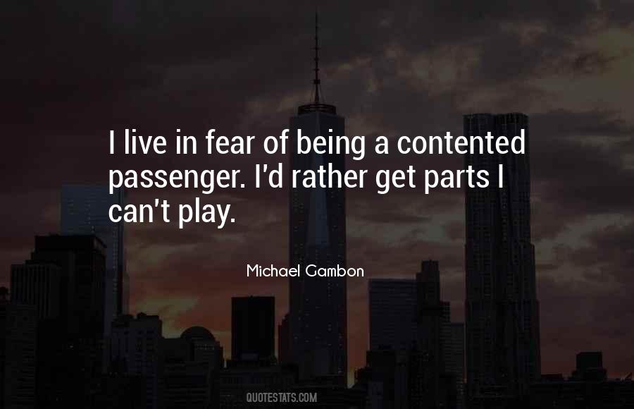 Quotes About Being Contented #1139983
