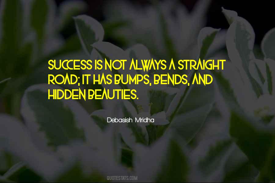 Quotes About Road To Success Is Not Straight #152233