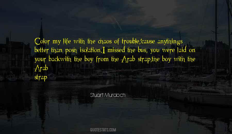 Anythings Better Quotes #580201