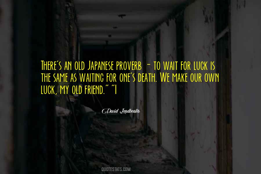 Make Your Own Luck Quotes #164643