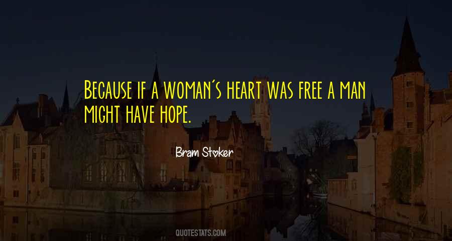 Woman S Heart Quotes #1423671