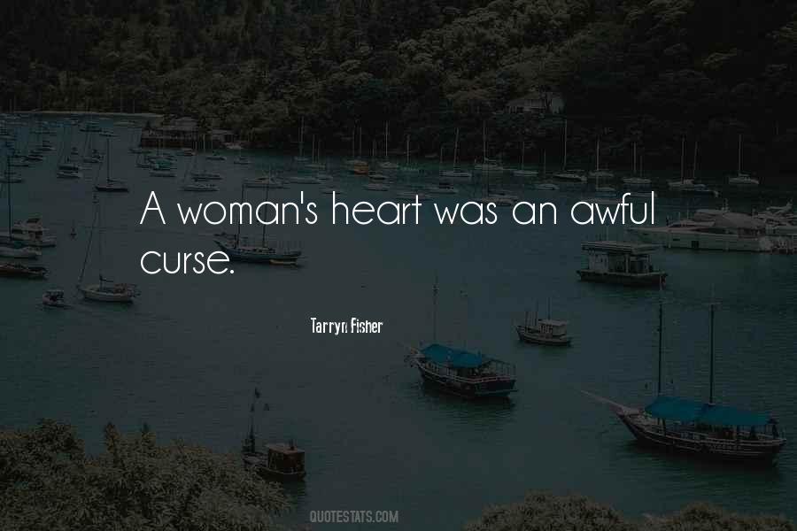 Woman S Heart Quotes #889334