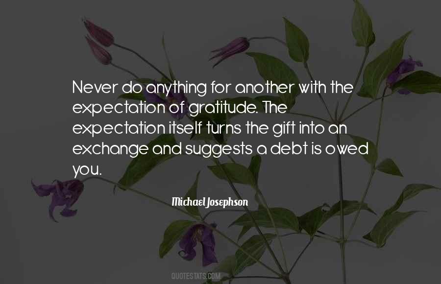 Quotes About Debt Of Gratitude #1408758