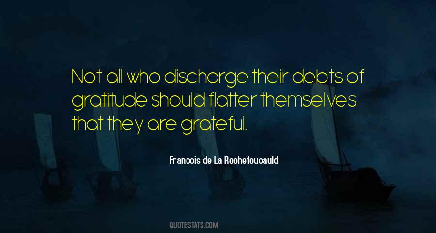 Quotes About Debt Of Gratitude #357111