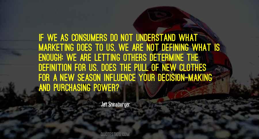 Quotes About The Power Of Consumers #980815