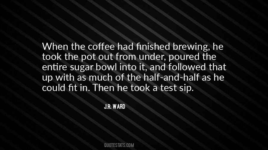 Quotes About Brewing #1630778