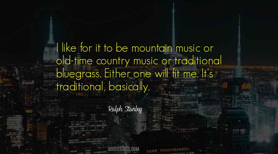 Quotes About Traditional Music #332412