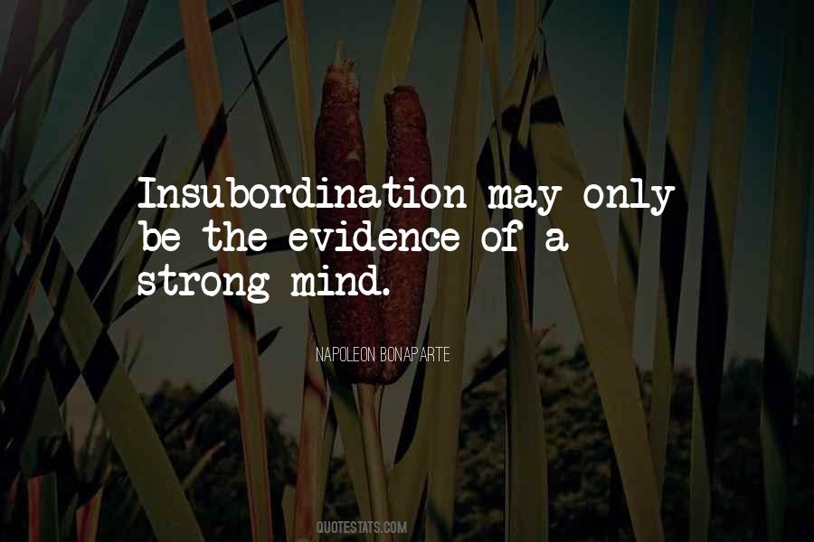 Quotes About Insubordination #300577