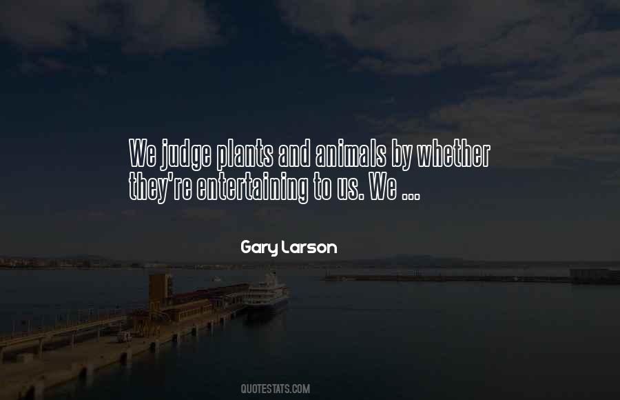 Quotes About Plants And Animals #309257