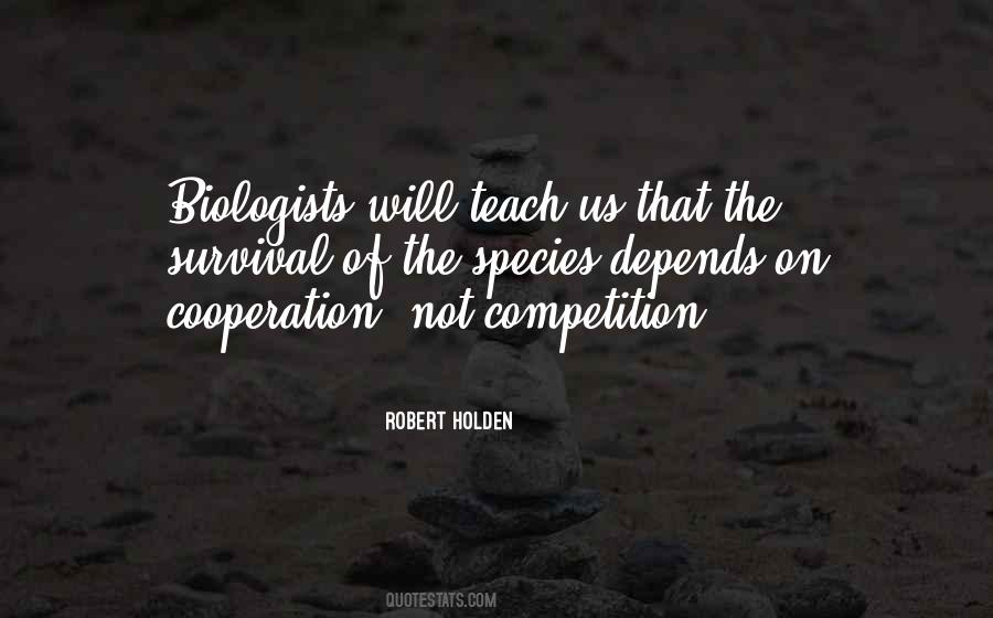 Quotes About Cooperation And Competition #1607548
